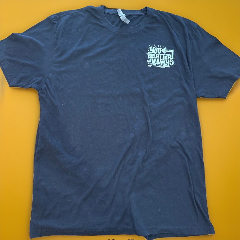 You Matter Always Graphic Print Tshirt Sz XL 50 Ways To Show Someone They Matter